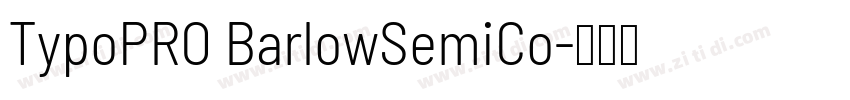 TypoPRO BarlowSemiCo字体转换